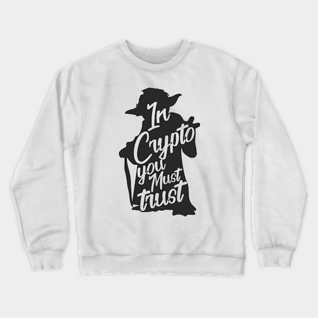 In Crypto you must trust Bitcoin Cryptocurrency Crewneck Sweatshirt by Pannolinno